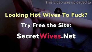 Take off your panties so you can have my whole cock inside your hot pussy, while your husband just films my big cock fucking his beloved hotwife