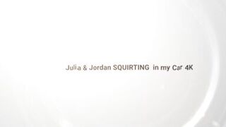 Julia and Jordan Squirting in My Car